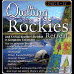 Quilting in the Rockies Quilt Retreat - 2010