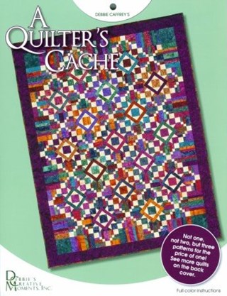 A Quilter's Cache Quilt Pattern Booklet by Debbie's Creative Moments, Inc.