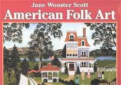 Jane Wooster Scott "American Folk Art" Calendar