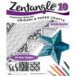 Zentangle 10 - Featuring Ideas for Origami & Paper Crafts - Workbook Edition, by Suzanne McNeill, CZT