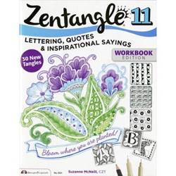Zentangle 11 - Lettering, Quotes & Inspirational Sayings - Expanded Workbook Edition, by Suzanne McNeill, CZT