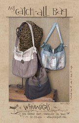 Catch-All Bags Pattern by Whimsicals Quilts