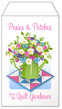 The Quilted Gardener Patches & Posies Pattern of the Month Program