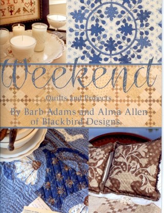 Weekend Quilts and Projects Book by Blackbird Designs