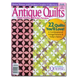 Antique Quilts - Classic Favorites & Modern Remakes - Spring 2010
