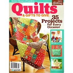 QUILTS & Gifts to GiveBetter Homes & Gardens Special Interest Publication 2017