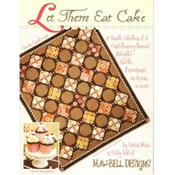 Let them Eat Cake Pattern Booklet by Susan Maw and Sally Bell of Maw-Bell Designs