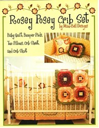 Rosey Posey Crib Set Pattern Booklet by Susan Maw and Sally Bell of Maw-Bell Designs